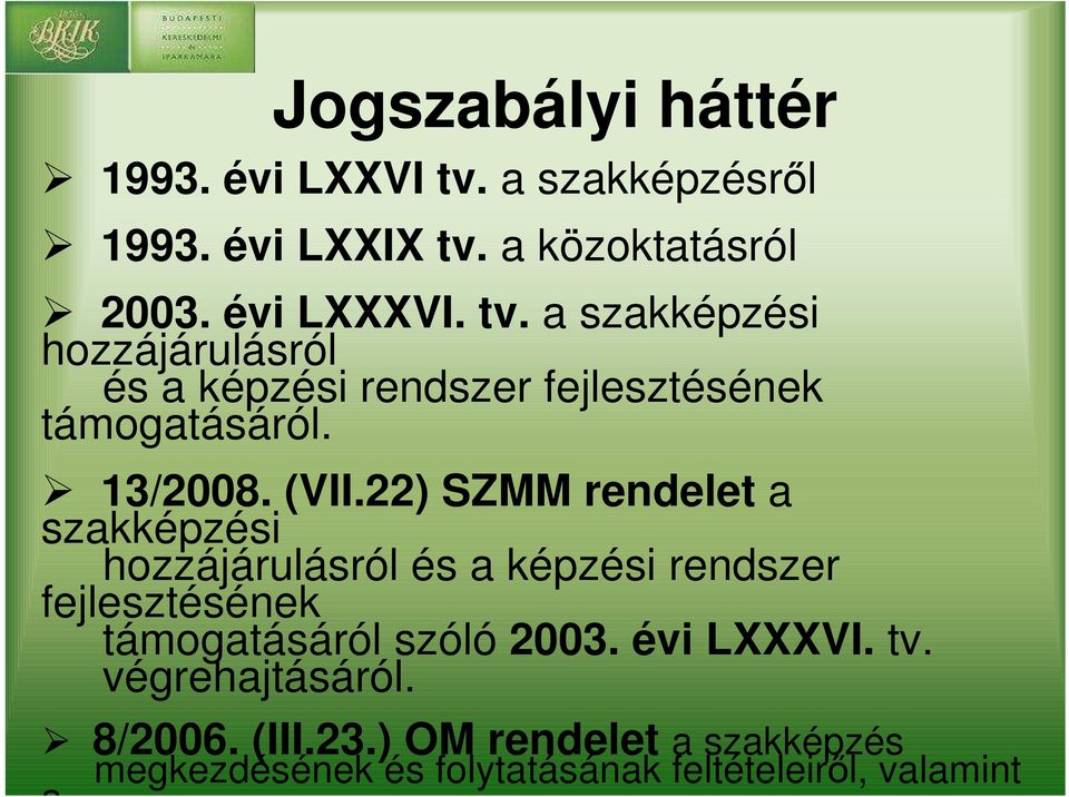 a közoktatásról 2003. évi LXXXVI. tv.