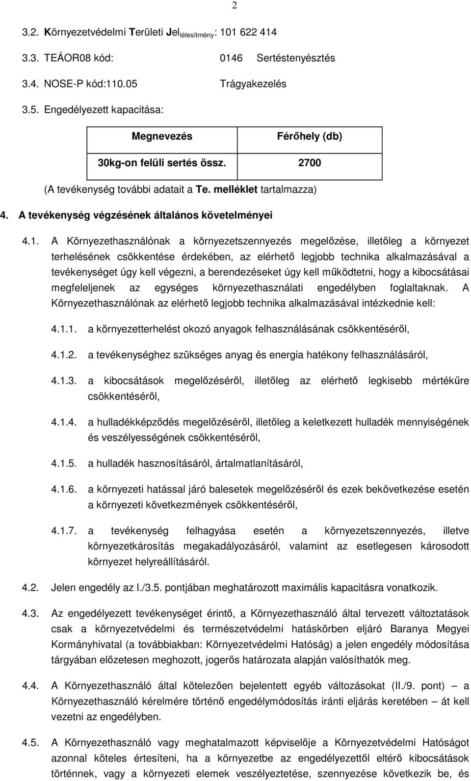 A tevékenység végzésének általános követelményei 4.1.