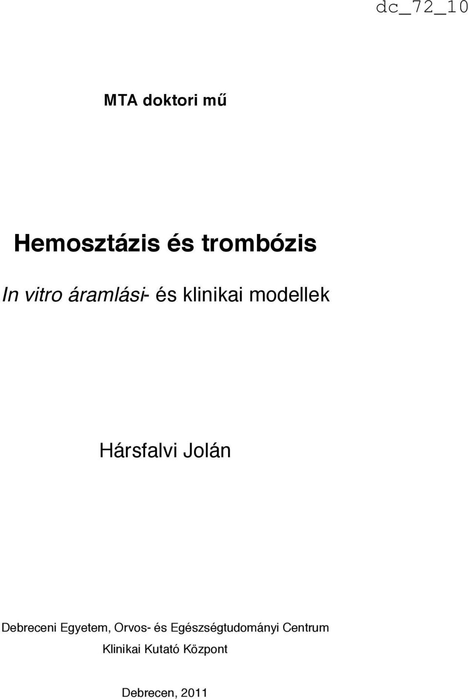 klinikai modellek Hársfalvi Jolán Debreceni
