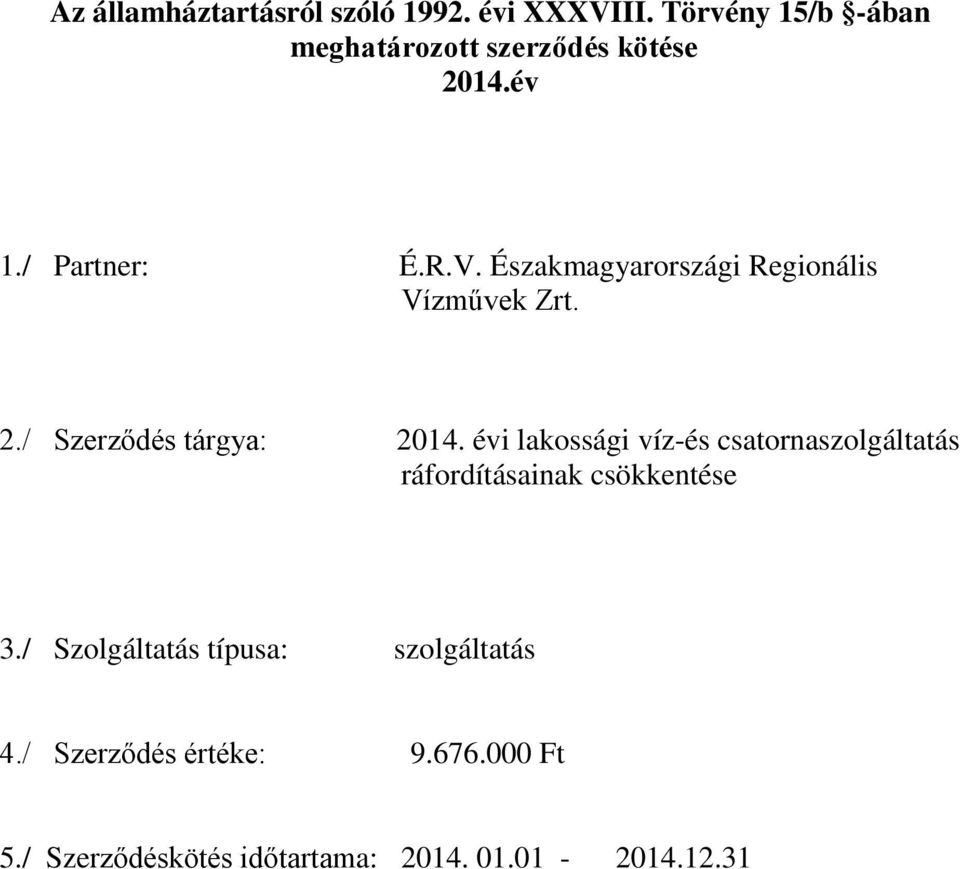 évi lakossági víz-és csatornaszolgáltatás ráfordításainak csökkentése 3.