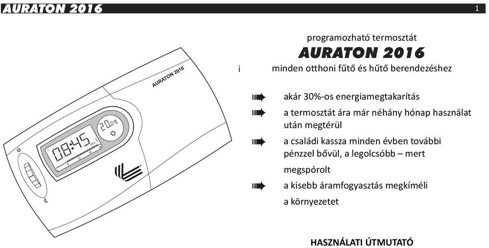 már néhány hónap használat után megtérül a családi kassza minden évben további pénzzel