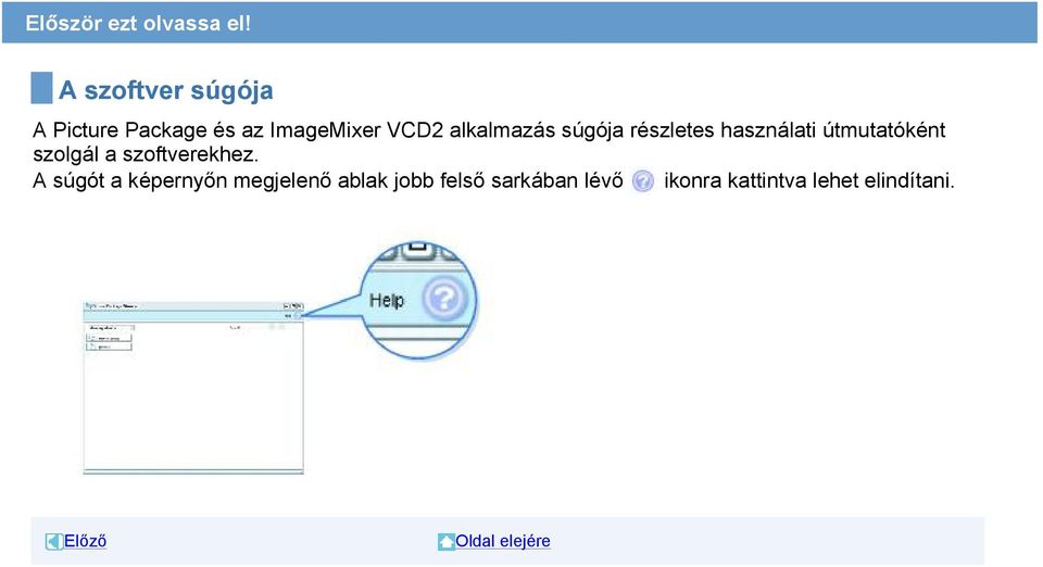 súgója részletes használati útmutatóként szolgál a szoftverekhez.