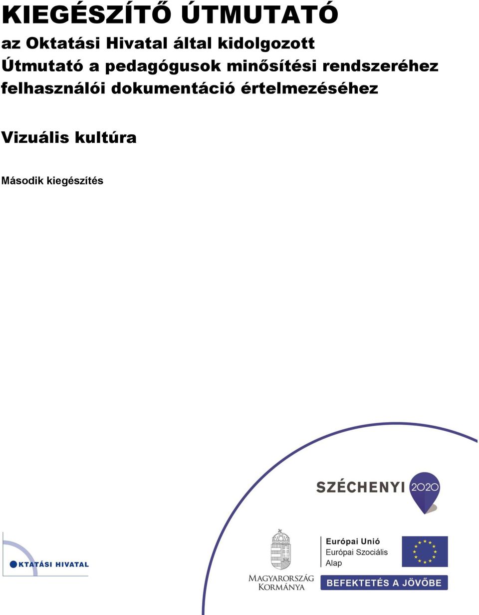 minősítési rendszeréhez felhasználói