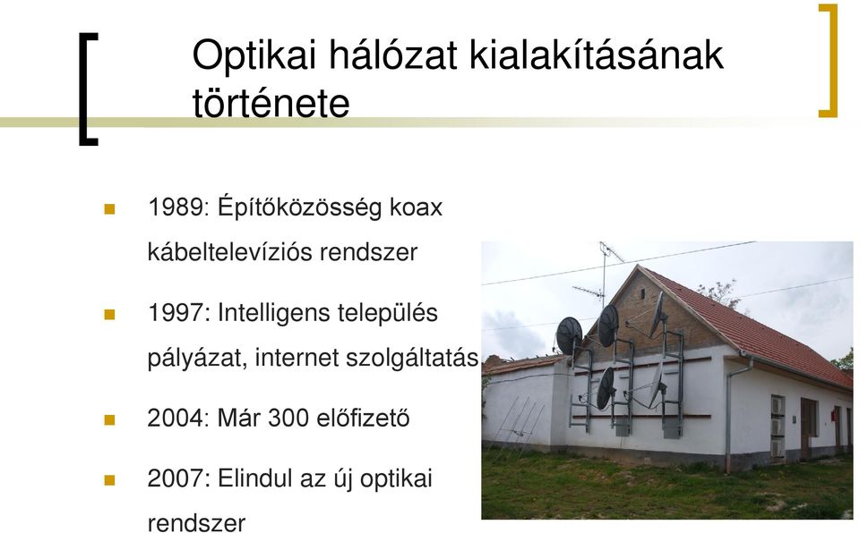 Intelligens település pályázat, internet