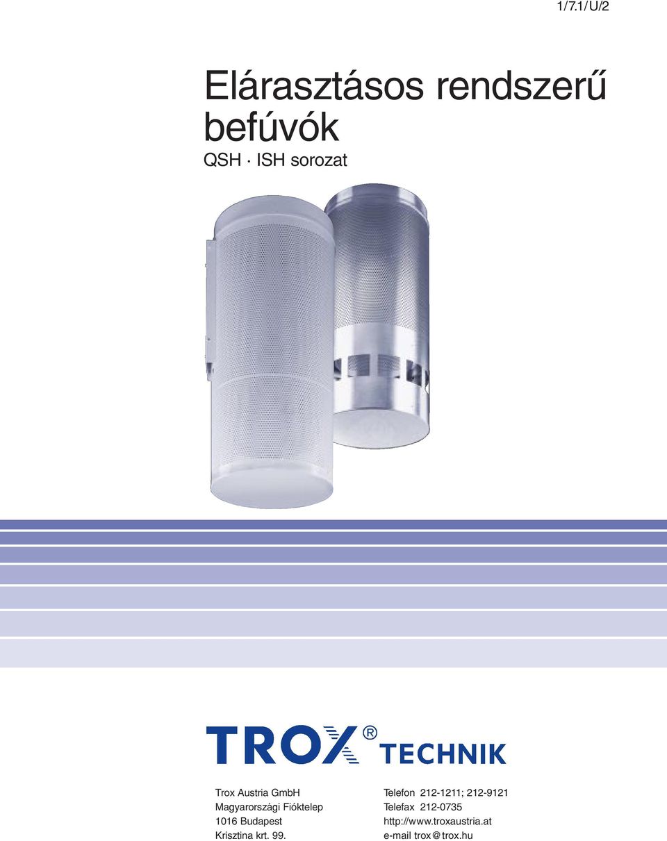 Magyarországi Fióktelep Telefax 212-0735 1016 Budapest
