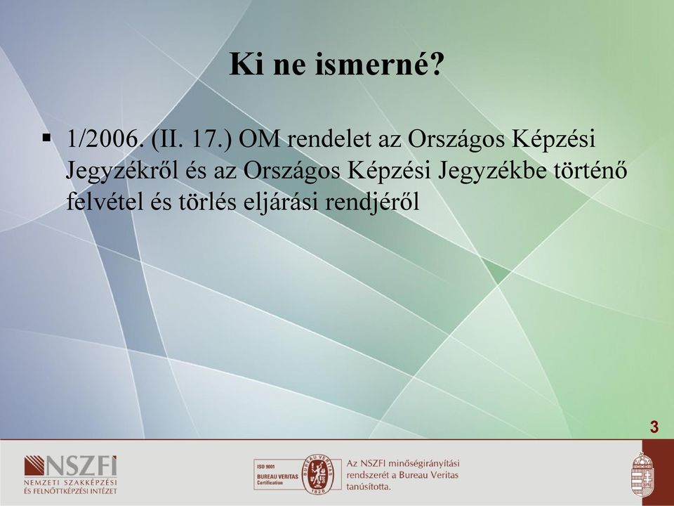 Jegyzékről és az Országos Képzési