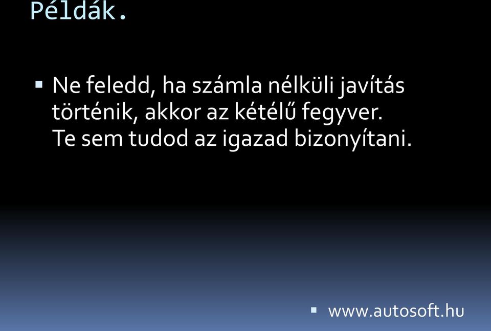 javítás történik, akkor az