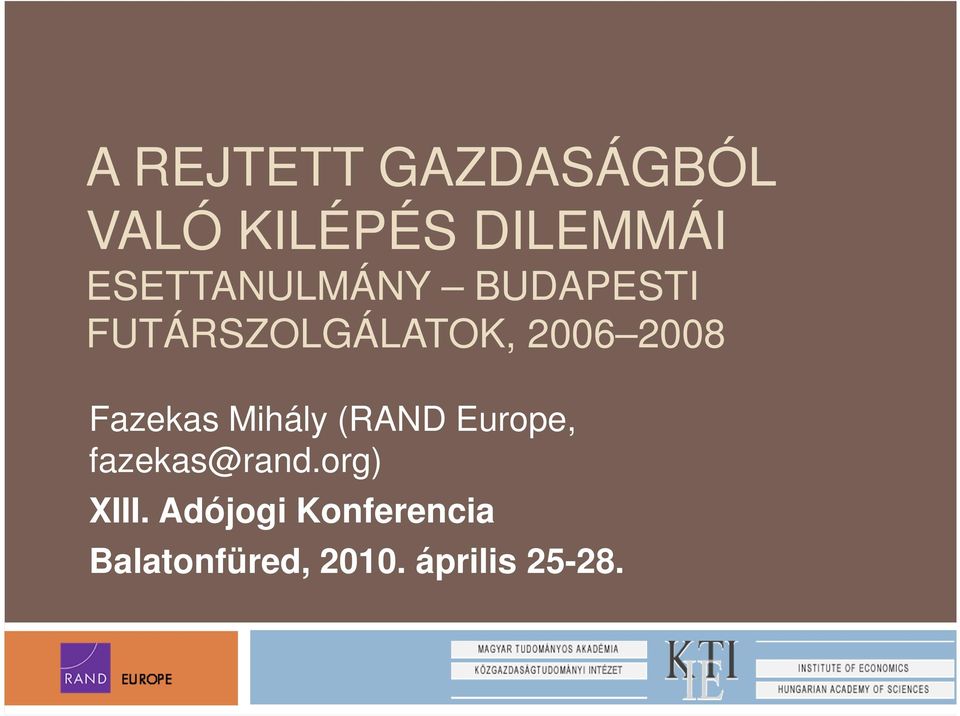 2008 Fazekas Mihály (RAND Europe, fazekas@rand.