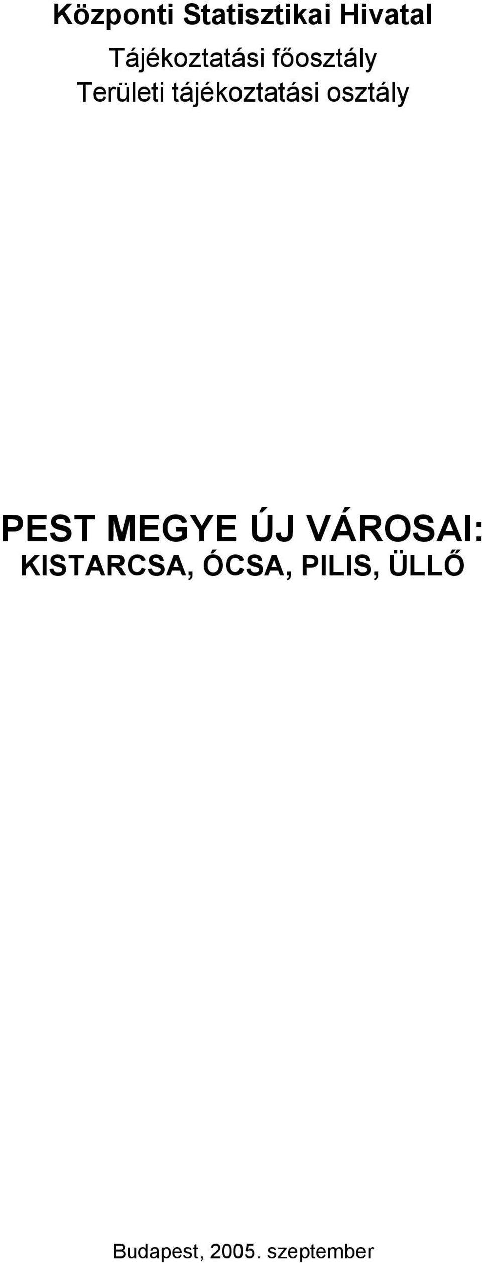 tájékoztatási osztály PEST MEGYE ÚJ