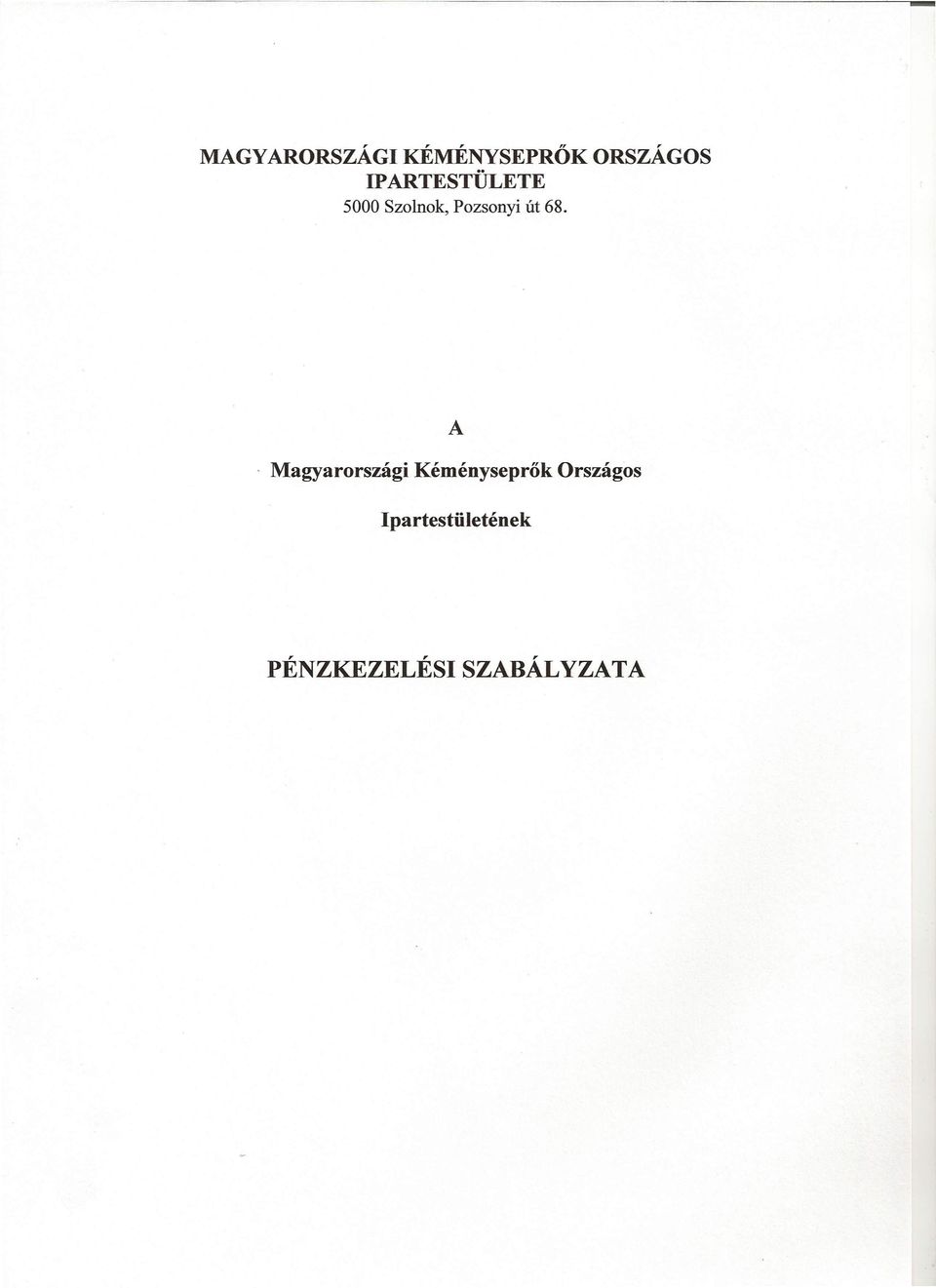 68.. Magyarországi Kéményseprők