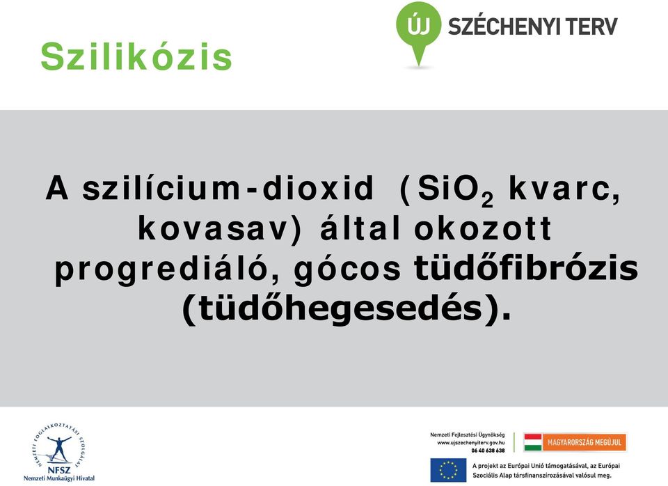 kvarc, kovasav) által