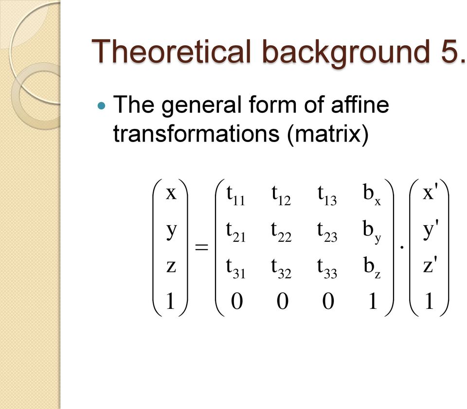 transformations (matrix) 1 ' ' ' 1 0 0 0