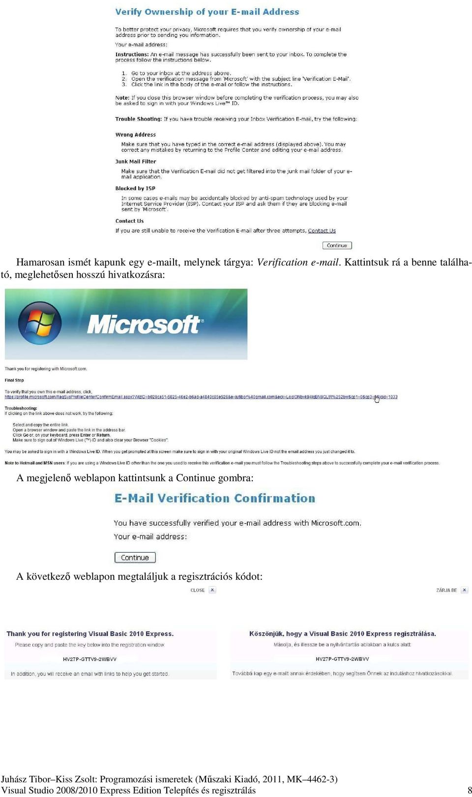 weblapon kattintsunk a Continue gombra: A következő weblapon megtaláljuk a