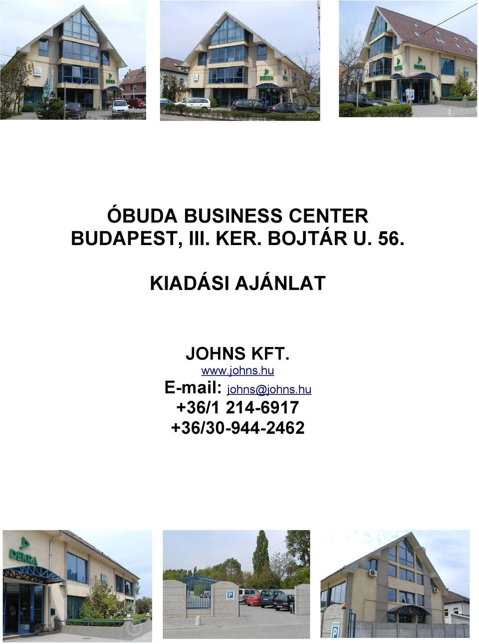 ÓBUDA BUSINESS CENTER BUDAPEST, III. KER. BOJTÁR U. 56. KIADÁSI AJÁNLAT -  PDF Ingyenes letöltés