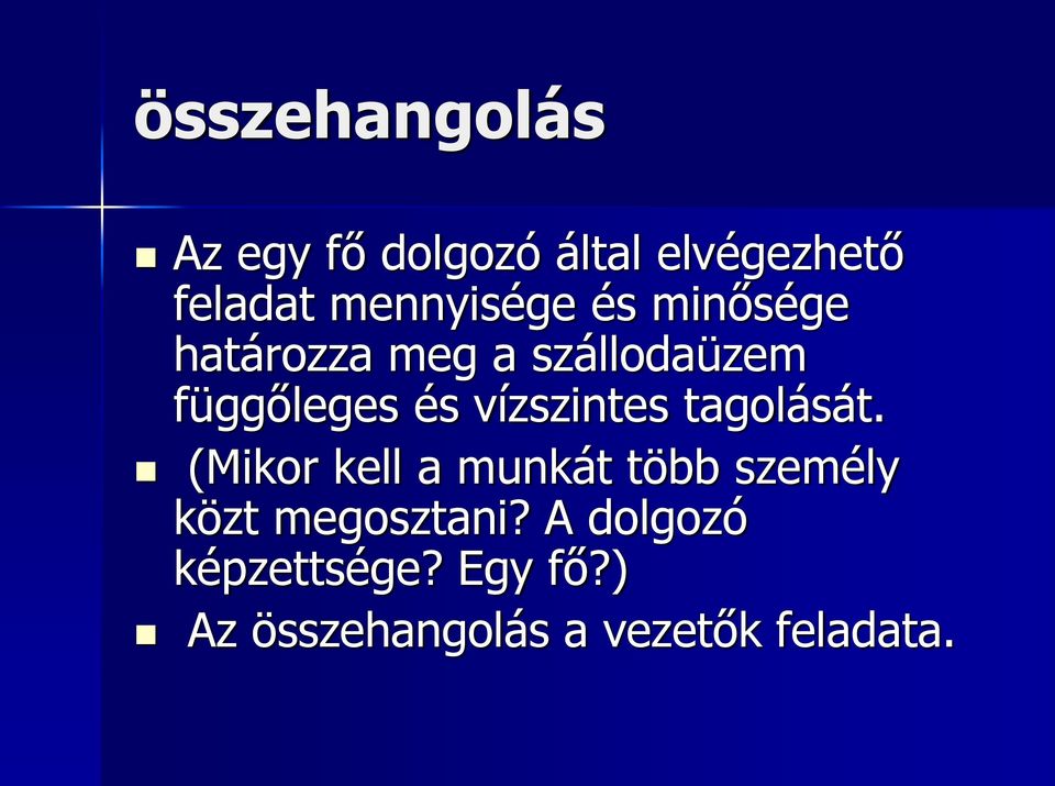 vízszintes tagolását.