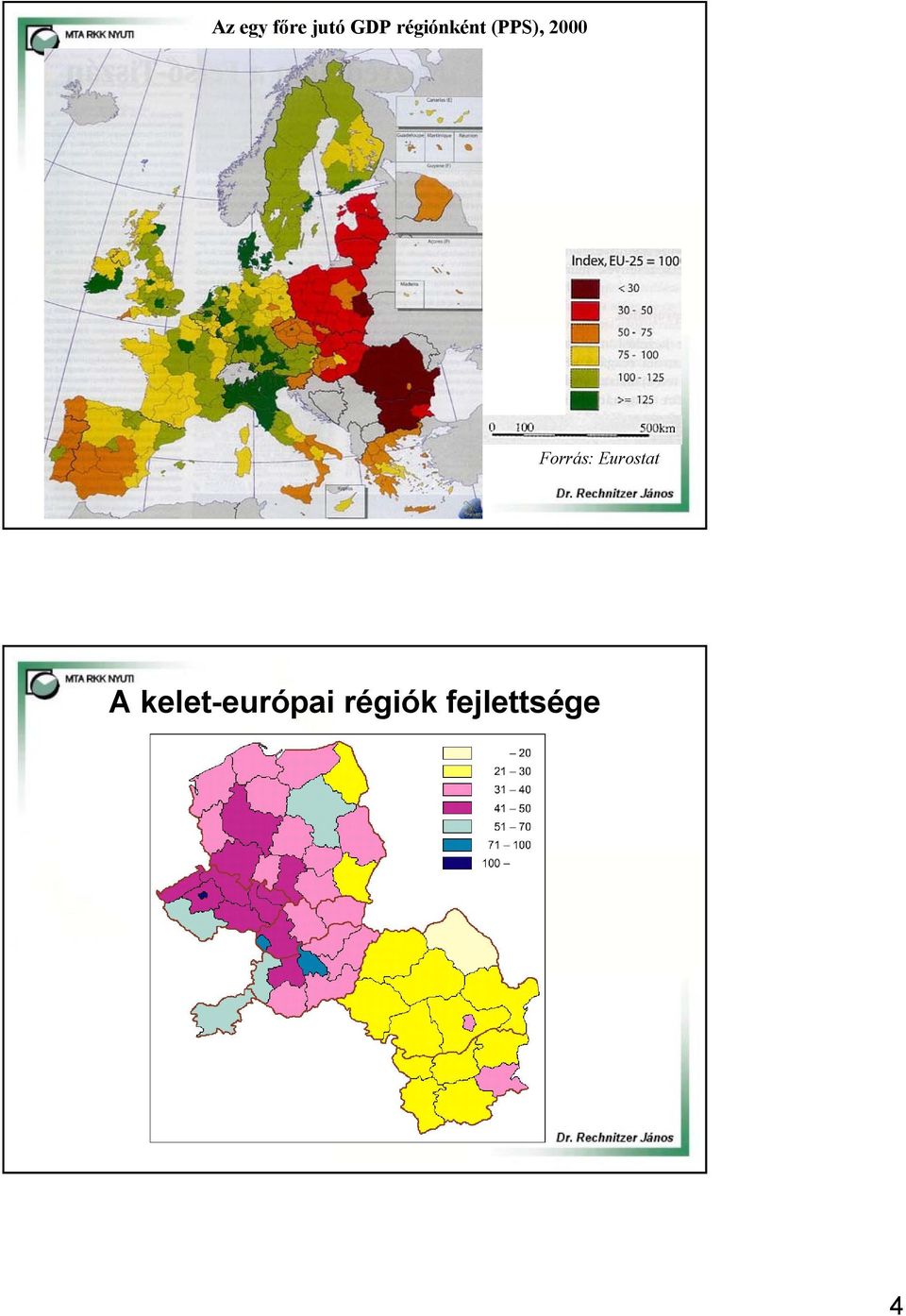 Forrás: Eurostat A