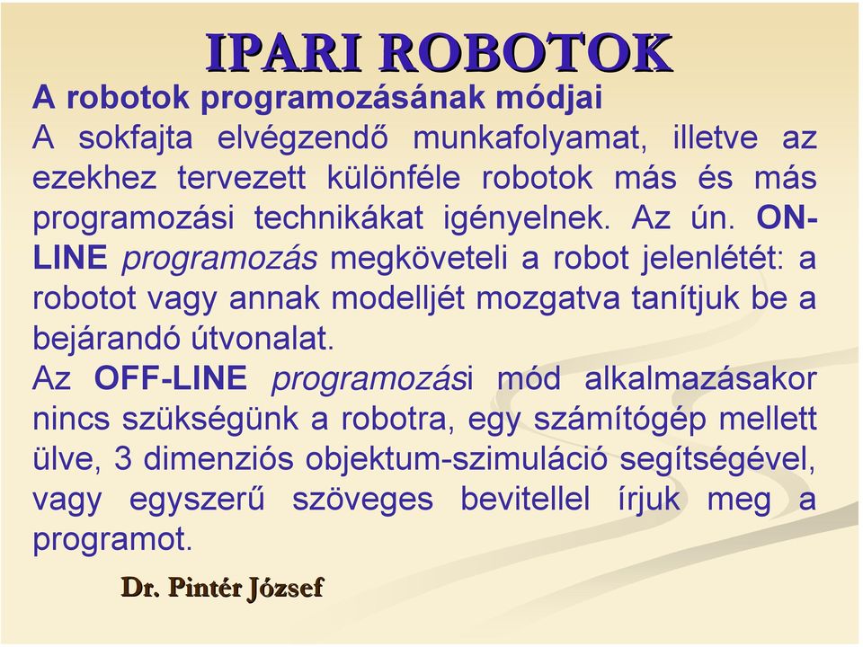 IPARI ROBOTOK. Ipari robotok. 5. előad - PDF Free Download