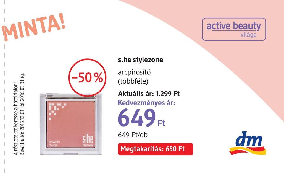 he stylezone arcpirosító (többféle) Aktuális