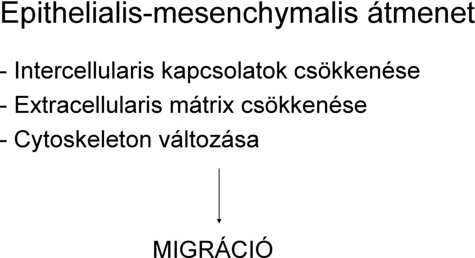 csökkenése - Extracellularis mátrix