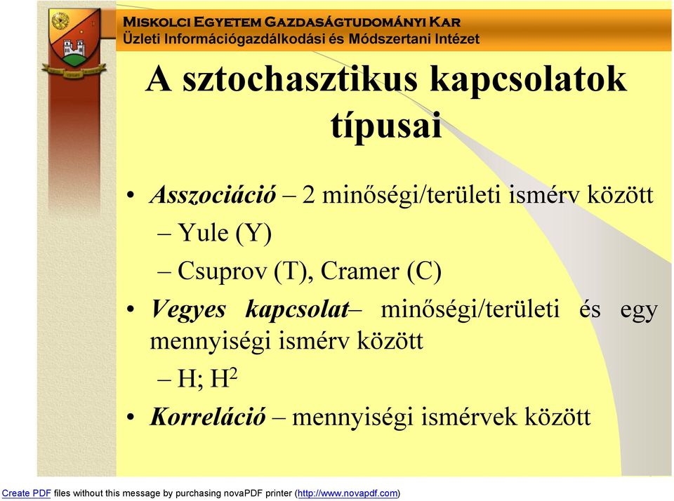 Cramer (C) Vegyes kapcsolat minőségi/területi és egy