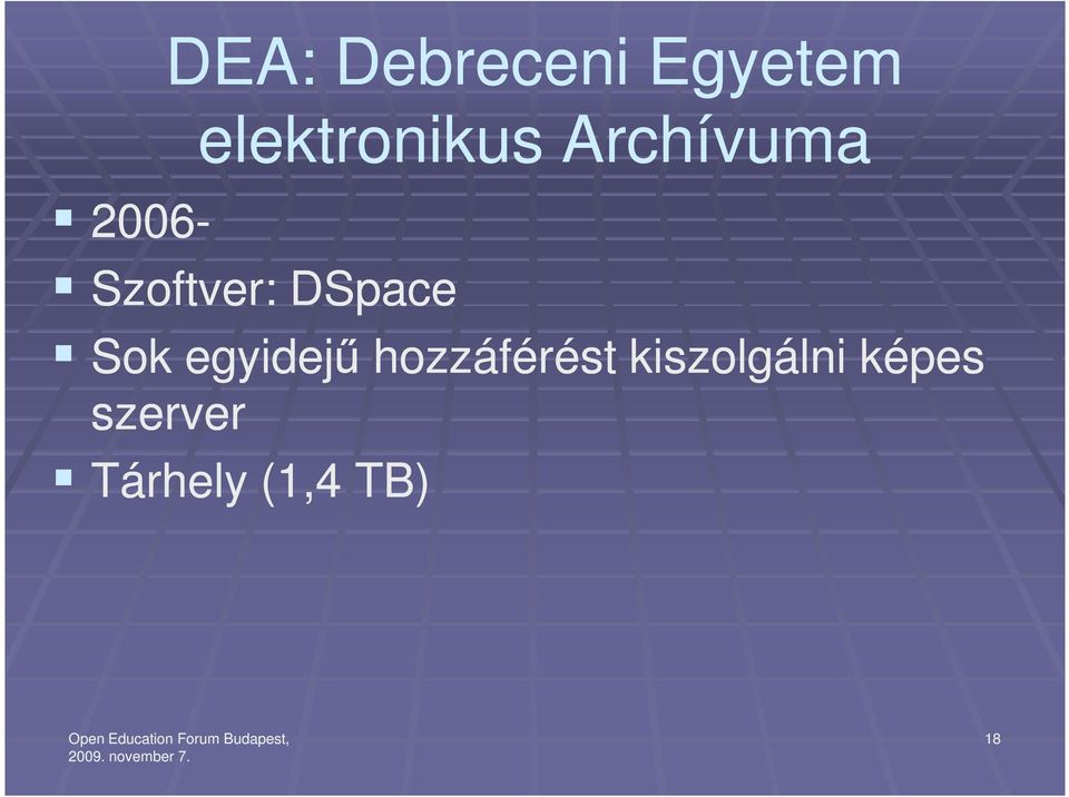 DSpace Sok egyidejő hozzáférést