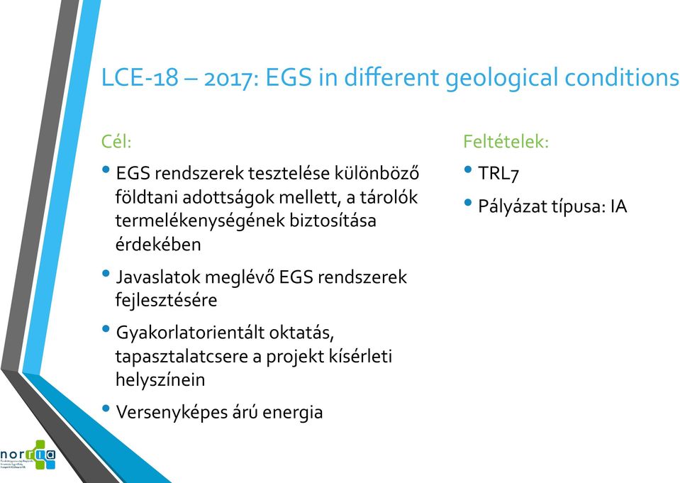Javaslatok meglévő EGS rendszerek fejlesztésére Gyakorlatorientált oktatás,