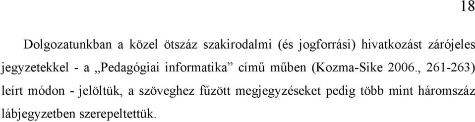 műben (Kozma-Sike 2006.