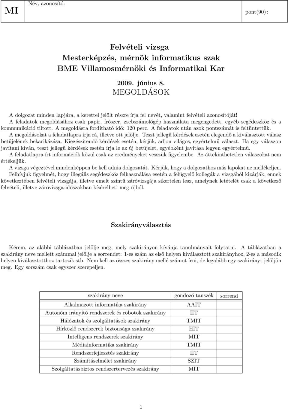 Felvételi vizsga Mesterképzés, mérnök informatikus szak BME Villamosmérnöki  és Informatikai Kar - PDF Ingyenes letöltés