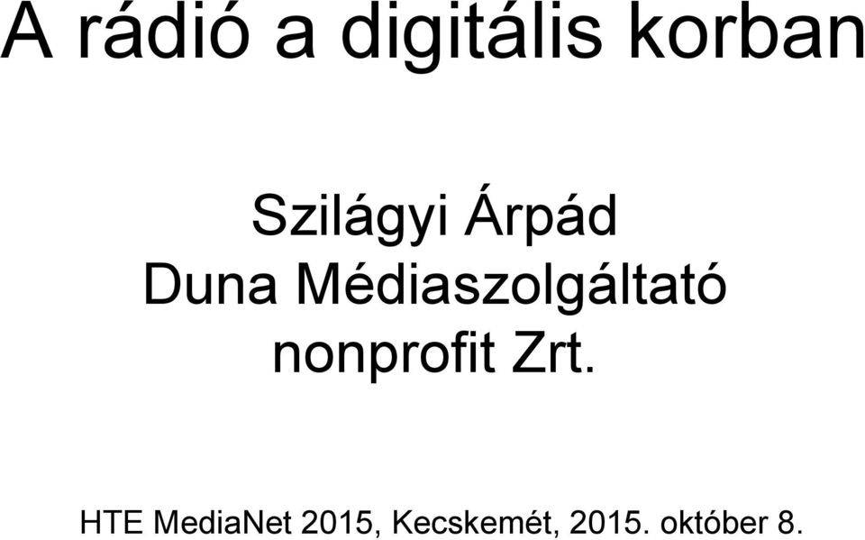 Médiaszolgáltató nonprofit Zrt.