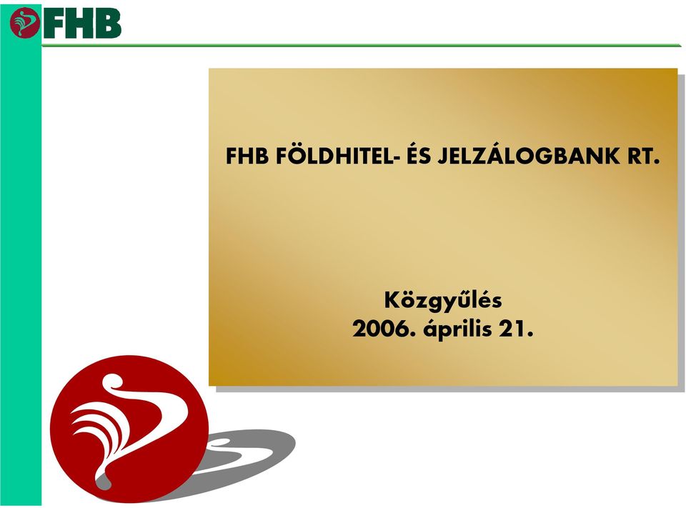 RT. Közgyűlés 2006.