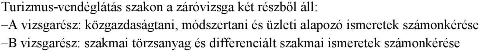 üzleti alapozó ismeretek számonkérése B vizsgarész: