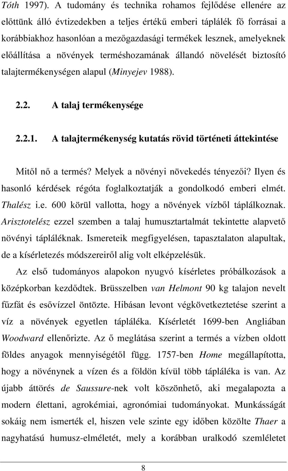 88). 2.2. A talaj termékenysége 2.2.1.