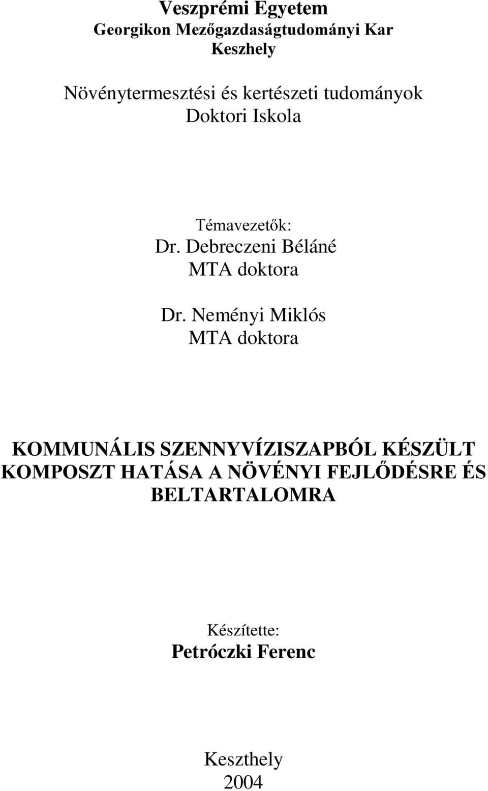 N Dr. Debreczeni Béláné MTA doktora Dr.