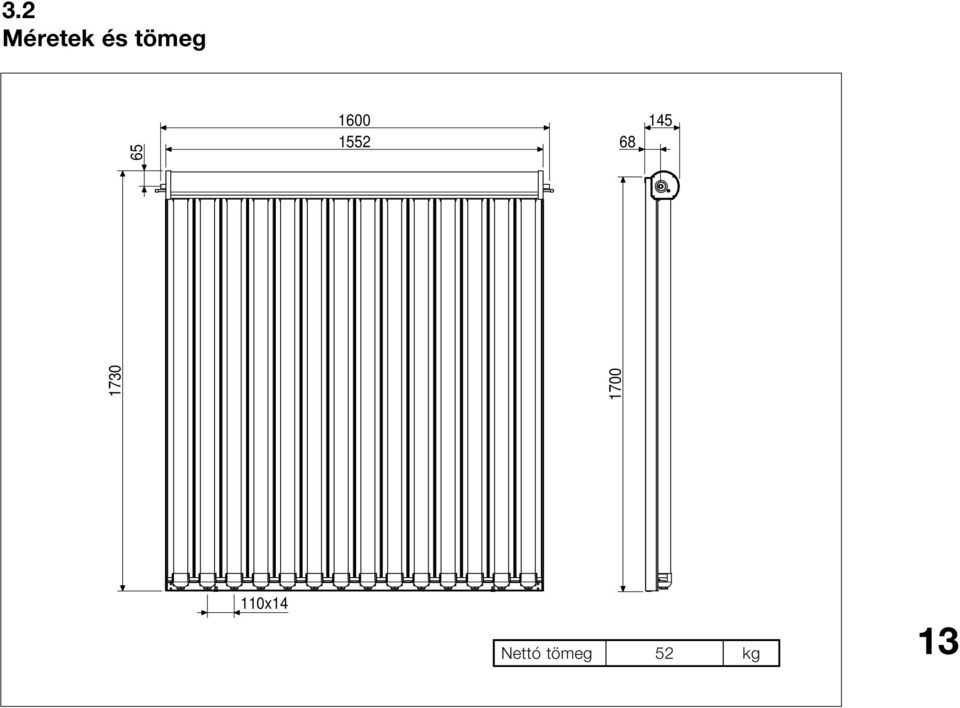 110x14 Nettó tömeg 52 kg 13