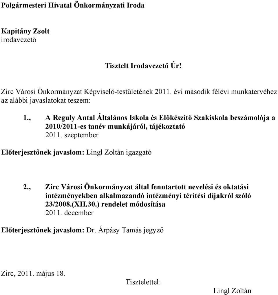 , A Reguly Antal Általános Iskola és Előkészítő Szakiskola beszámolója a 2010/2011-es tanév munkájáról, tájékoztató 2011.