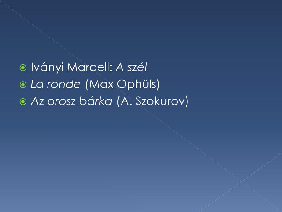 Ophüls) Az orosz