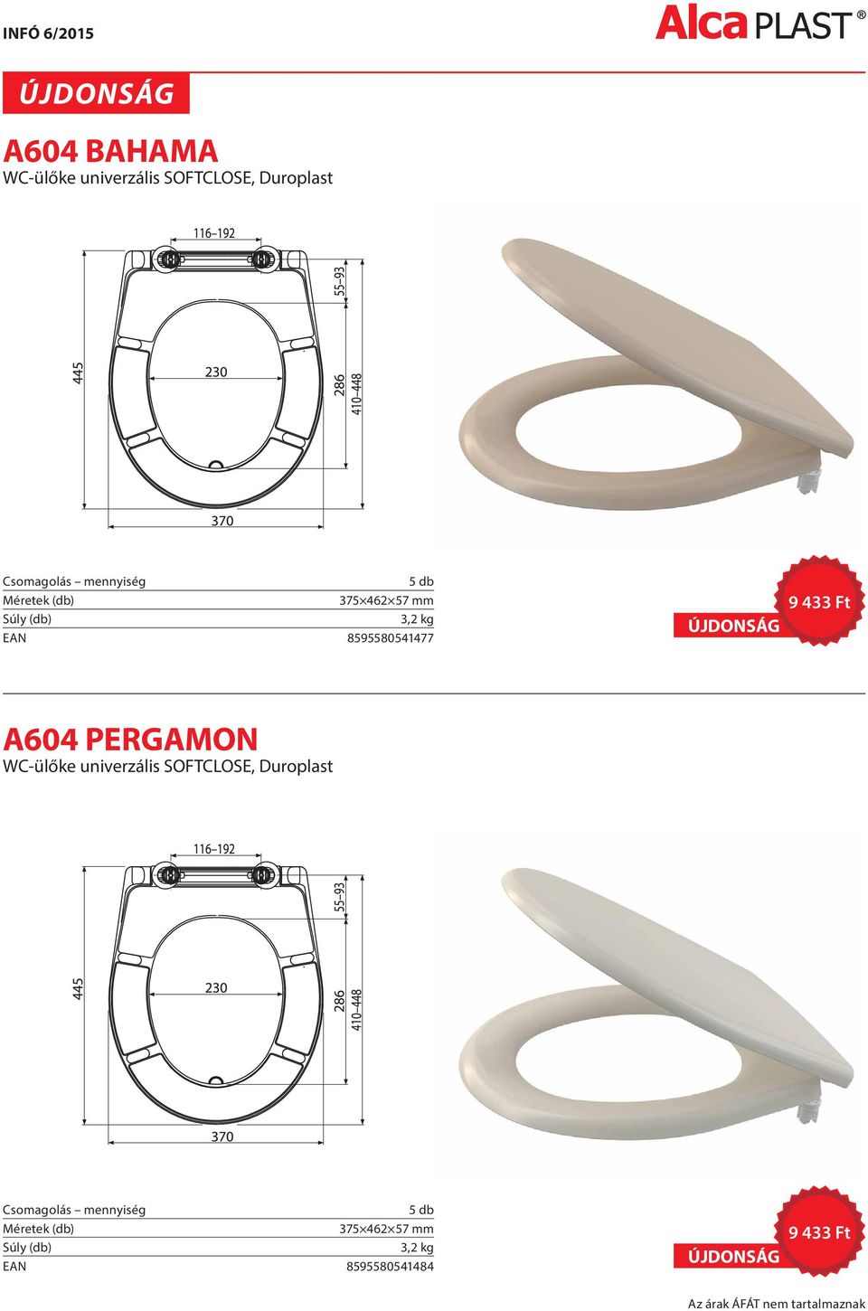 A604 PERGAMON WC-ülőke univerzális