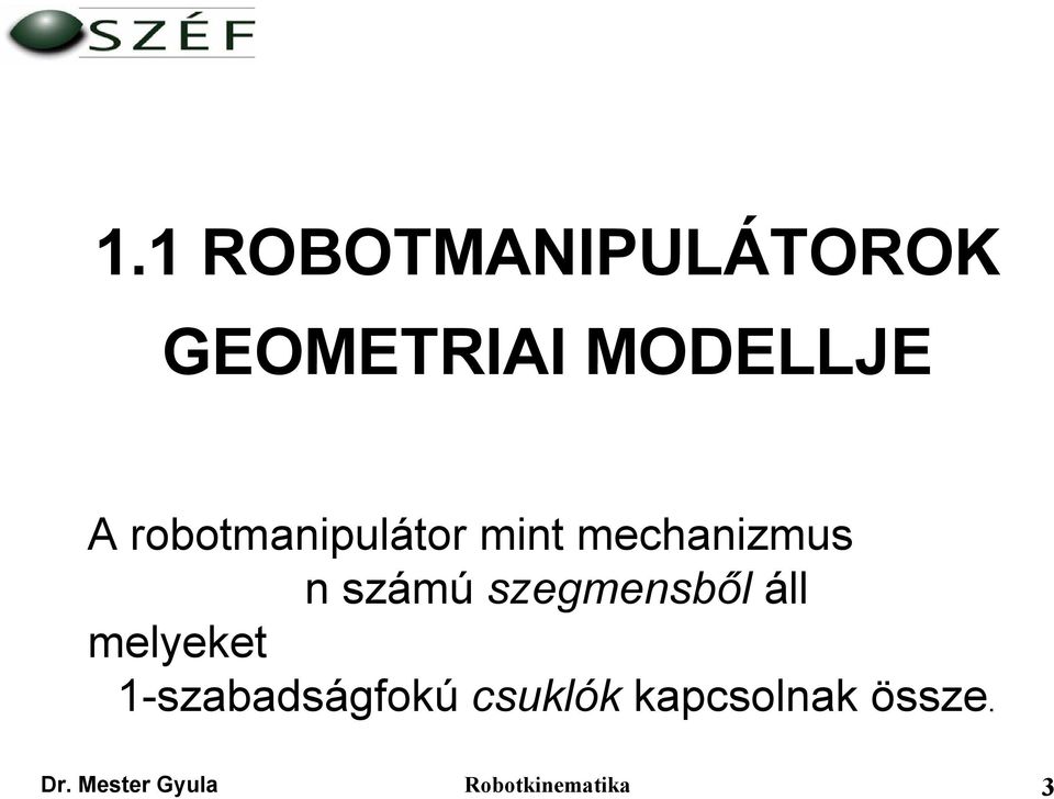 INTELLIGENS ROBOTOK ÉS RENDSZEREK - PDF Free Download