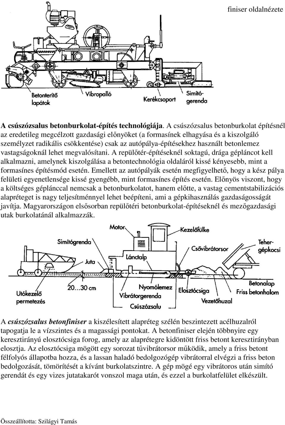 betonlemez vastagságoknál lehet megvalósítani.
