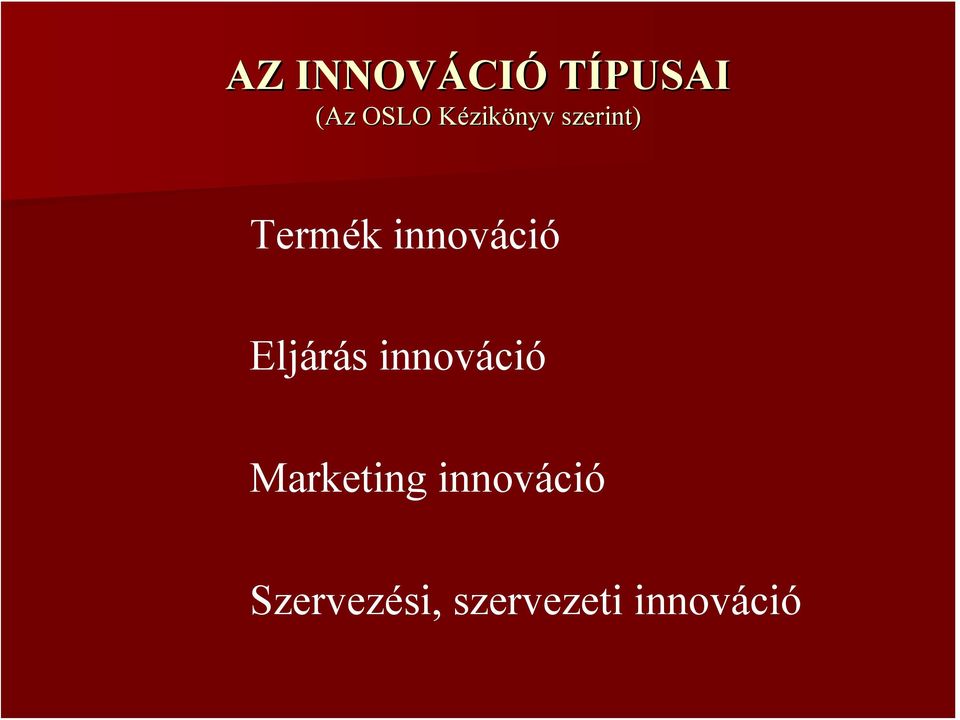 Eljárás innováció Marketing