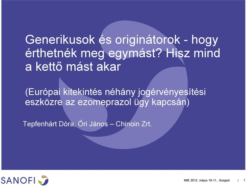 jogérvényesítési eszközre az ezomeprazol ügy kapcsán)