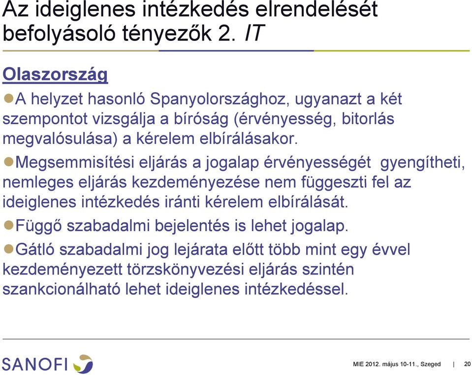 elbírálásakor.