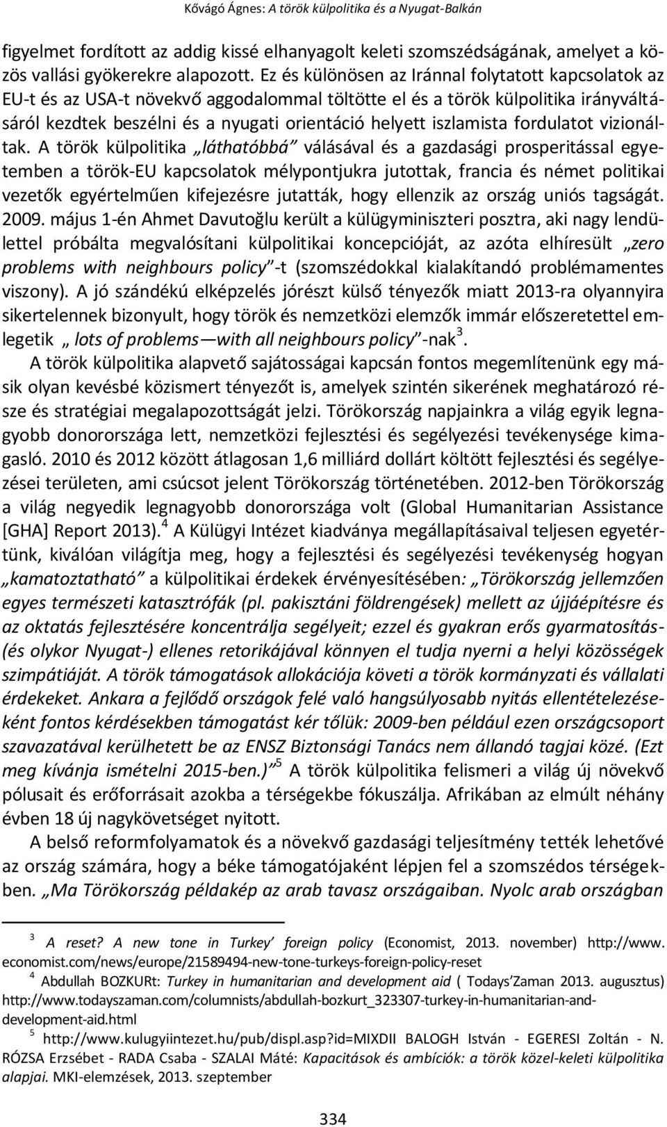 iszlamista fordulatot vizionáltak.