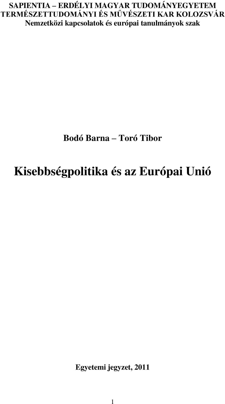 Nemzetközi kapcsolatok és európai tanulmányok szak Bodó