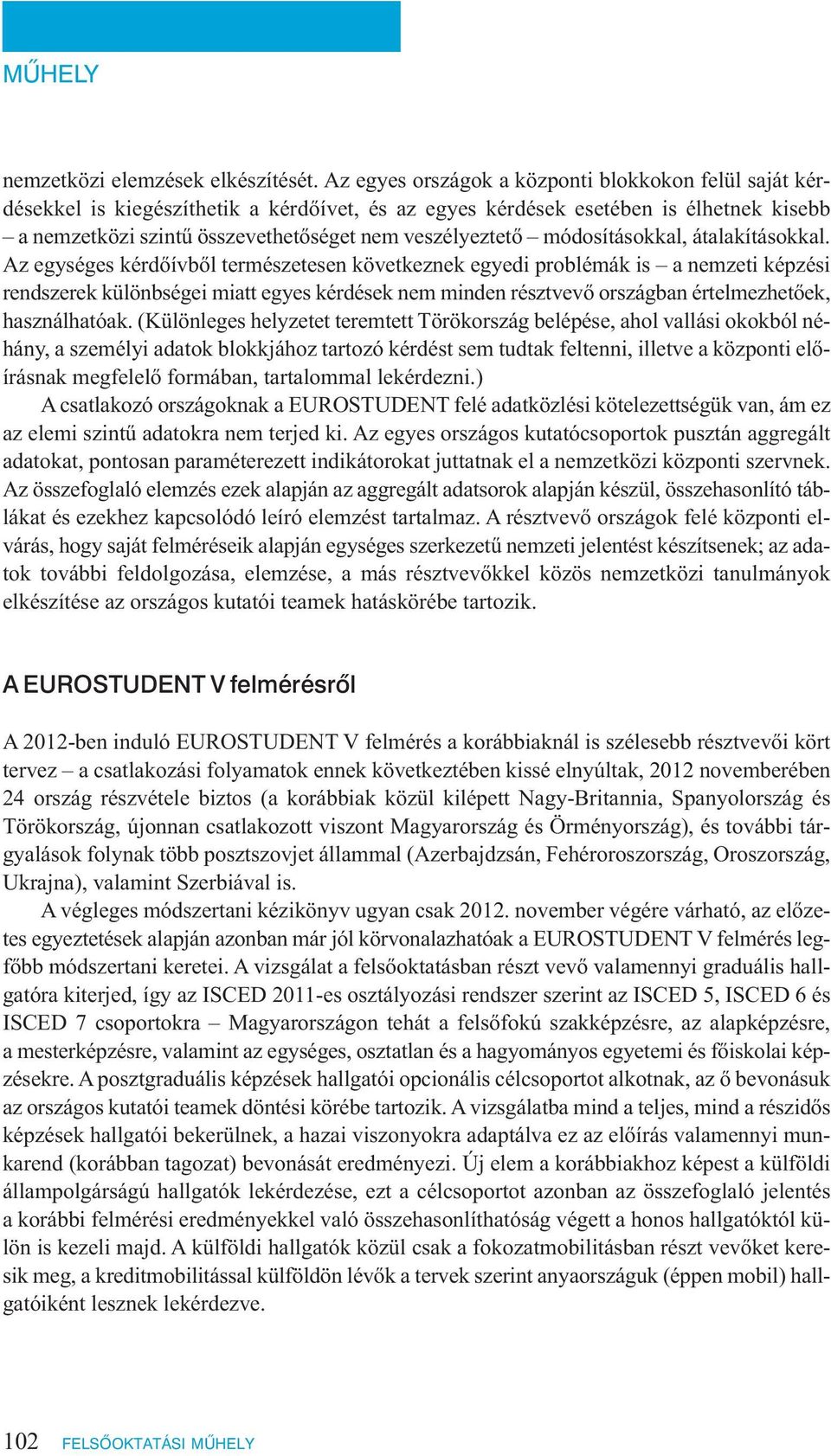 módosításokkal, átalakításokkal.