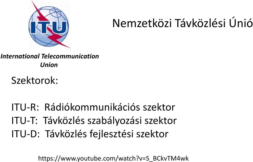Rádiókommunikációs szektor ITU-T: Távközlés szabályozási