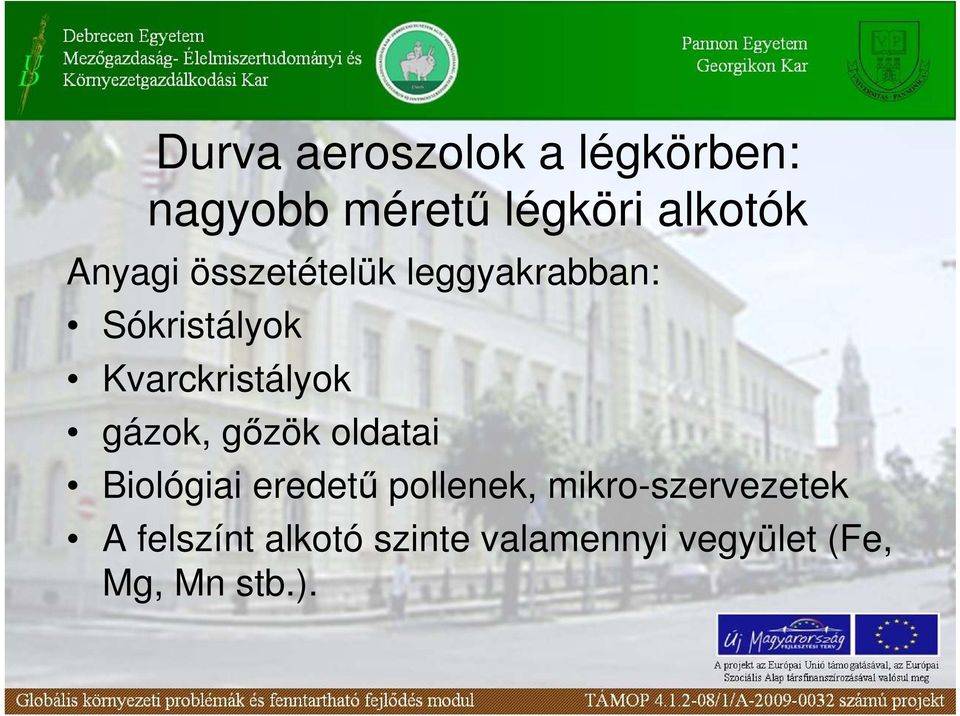gázok, gızök oldatai Biológiai eredető pollenek,