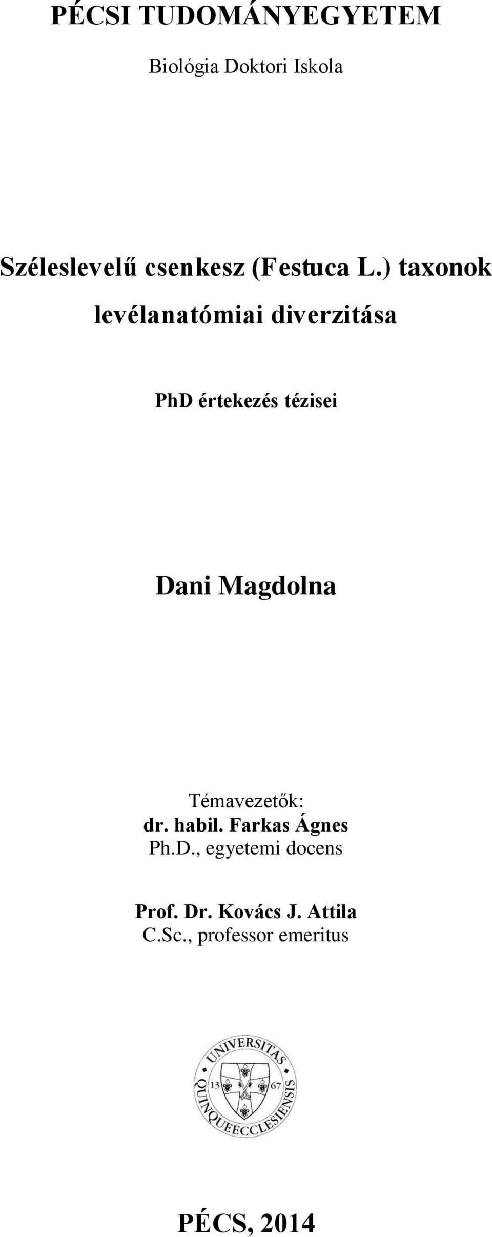) taxonok levélanatómiai diverzitása PhD értekezés tézisei Dani