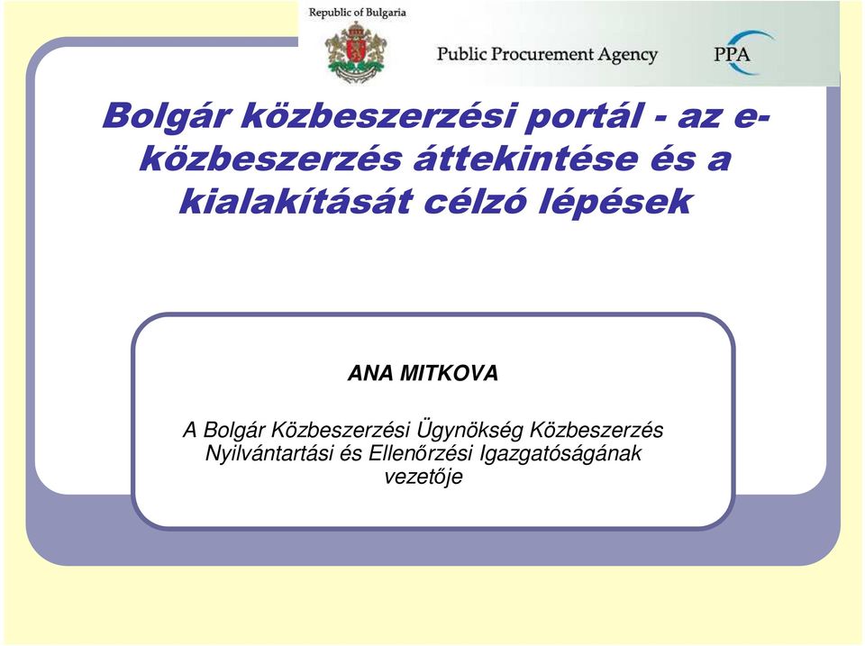 MITKOVA A Bolgár Közbeszerzési Ügynökség