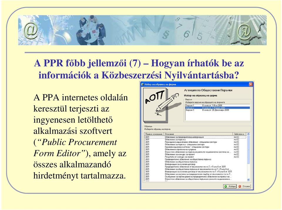 A PPA internetes oldalán keresztül terjeszti az ingyenesen